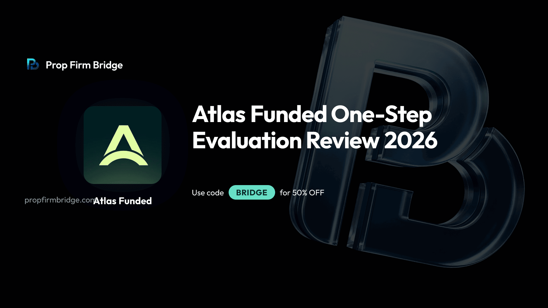 Atlas Funded One-Step Evaluation Review 2026